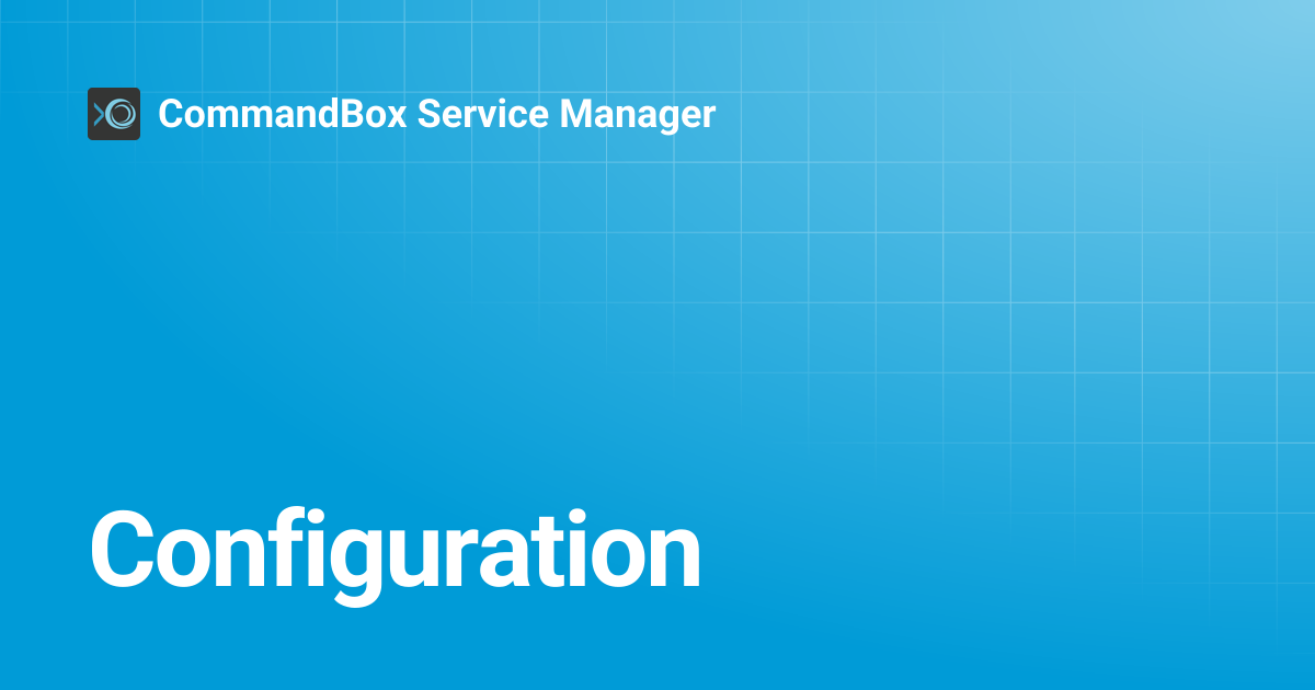 Configuration | CommandBox Service Manager